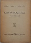 Mieczysław Jastrun • Sezon w Alpach i inne wiersze