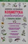 Andrzej Szymański • Kosmetyka naturalna i terapia skóry