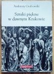 Ambroży Grabowski • Sztuki piękne w dawnym Krakowie