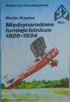Marian Krzyżan • Międzynarodowe turnieje lotnicze 1929-1934