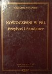 Grzegorz Wołowiec • Nowocześni w PRL. Przyboś i Sandauer