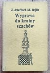 Jurij Awerbach, Michaił Bejlin • Wyprawa do krainy szachów