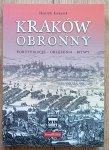 Henryk Łukasik • Kraków obronny. Fortyfikacje - oblężenia - bitwy
