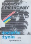 Ernest Hemingway • Światło życia i inne opowiadania [Stary człowiek i morze]