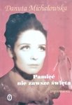 Danuta Michałowska • Pamięć nie zawsze święta