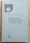 Michaił Bachtin • Problemy literatury i estetyki