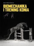 Jean-Marie Denoix • Biomechanika i trening konia