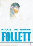 Ken Follett • Klucz do Rebeki 
