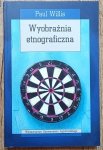 Paul Willis • Wyobraźnia etnograficzna