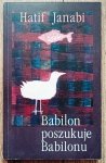 Hatif Janabi • Babilon poszukuje Babilonu [dedykacja autorska]
