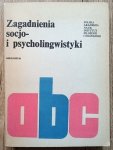 red. Adam Schaff • Zagadnienia socjo- i psycholingwistyki