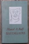 Marcel A. Ruff • Baudelaire 