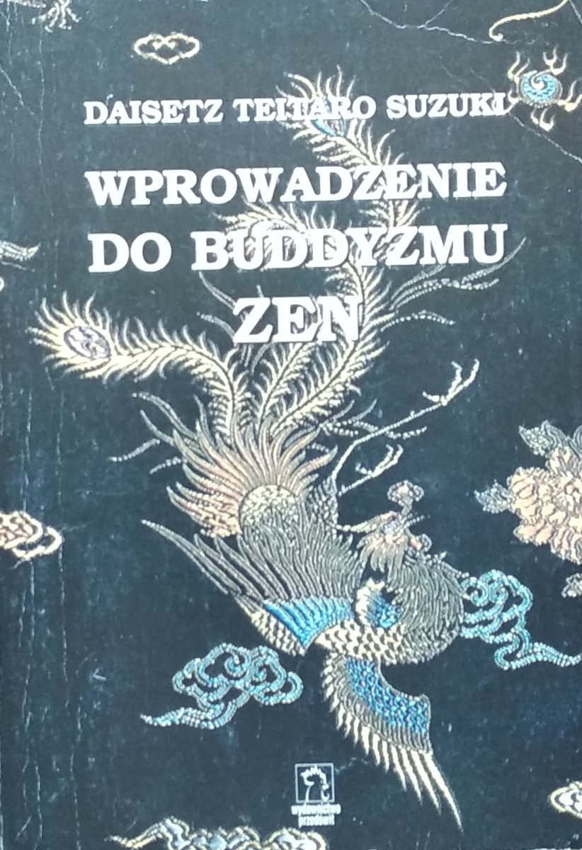 Daisetz Teitaro Suzuki • Wprowadzenie do buddyzmu zen