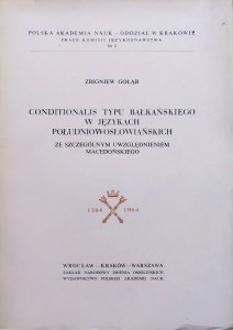 Zbigniew Gołąb • Conditionalis typu bałkańskiego w językach południowosłowiańskich ze szczególnym uwzględnieniem macedońskiego