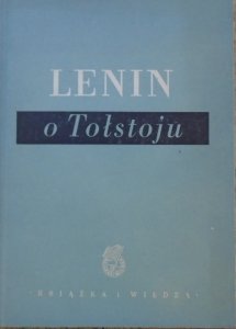 Lenin o Tołstoju [wydane w 40. rocznicę śmierci Tołstoja]