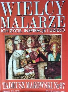 Tadeusz Makowski • Wielcy Malarze Nr 97