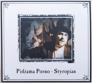 Pidżama Porno • Styropian • CD