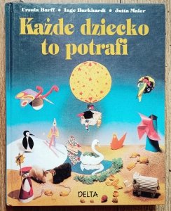 Ursula Barff • Każde dziecko to potrafi