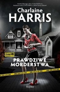 Charlaine Harris • Prawdziwe morderstwa 