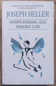 Joseph Heller • Ostatni rozdział, czyli paragraf 22 bis 