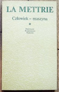Julien Offray de la Mettrie • Człowiek - maszyna