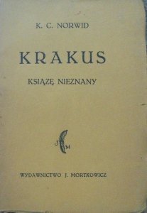 Cyprian Kamil Norwid • Krakus. Książę nieznany. Tragedya 