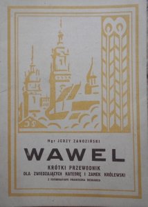 Jerzy Zanoziński • Wawel. Krótki przewodnik dla zwiedzających Katedrę i Zamek Królewski