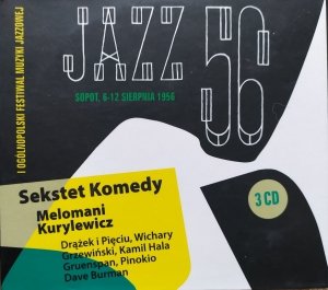 Sekstet Komedy i inni • I Ogólnopolski Festiwal Muzyki Jazzowej Jazz 56 • 3CD