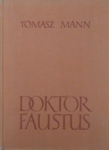 Thomas Mann • Doktor Faustus 