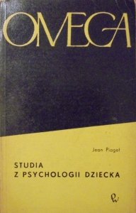 Jean Piaget • Studia z psychologii dziecka