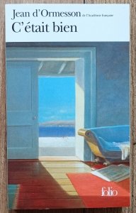 Jean d'Ormesson • C'etait bien