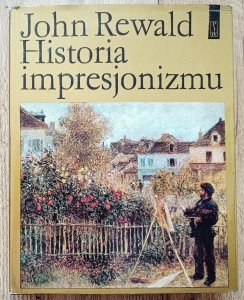John Rewald  • Historia impresjonizmu