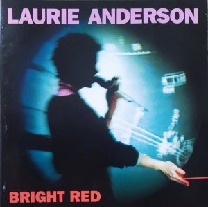 Laurie Anderson • Bright Red • CD