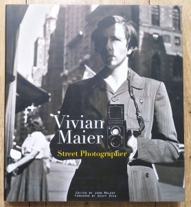 John Maloof • Vivian Maier. Street Photographer