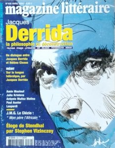 Magazine Litteraire • Jacques Derrida. La philosophie en deconstruction