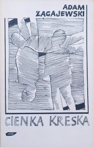 Adam Zagajewski • Cienka kreska