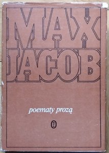 Max Jacob • Poematy prozą [wydanie dwujęzyczne]