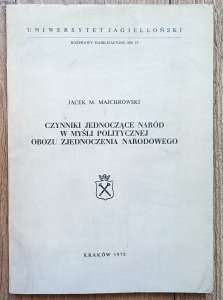 Jacek M. Majchrowski • Czynniki jednoczące naród w myśli politycznej Obozu Zjednoczenia Narodowego [dedykacja Jacka Majchrowskiego]