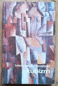 Mieczysław Porębski • Kubizm