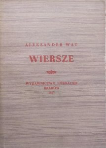 Aleksander Wat • Wiersze