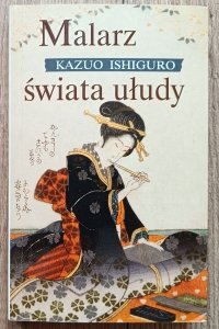 Kazuo Ishiguro • Malarz świata ułudy