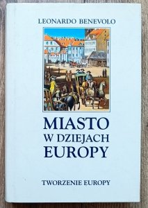 Leonardo Benevolo • Miasto w dziejach Europy