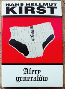 Hans Hellmut Kirst • Afery generałów