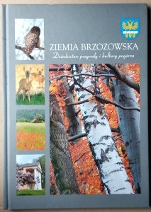 Tomasz Masłowski • Ziemia brzozowska Dziedzictwo przyrody i kultury pogórza