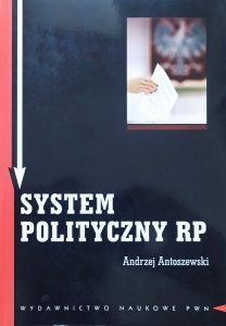 Andrzej Antoszewski • System polityczny RP