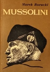 Marek Borucki • Mussolini