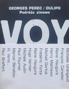 Georges Perec, Oulipo • Podróże zimowe