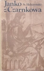 Stanisław Helsztyński • Janko z Czarnkowa
