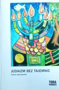 Paweł Jędrzejewski • Judaizm bez tajemnic