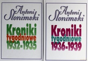 Antoni Słonimski • Kroniki tygodniowe